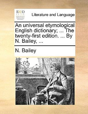 An universal etymological English dictionary; .... 1170657532 Book Cover