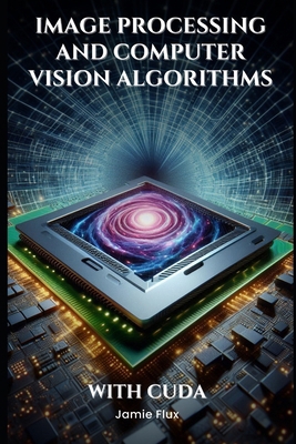 Image Processing and Computer Vision Algorithms... B0DNWPSTB4 Book Cover