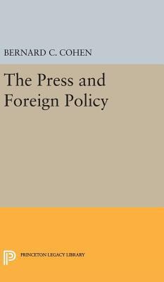 Press and Foreign Policy 0691651159 Book Cover