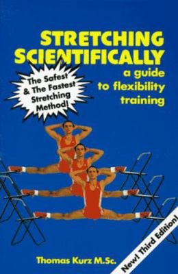 Stretching Scientifically: A Guide to Flexibili... 0940149303 Book Cover