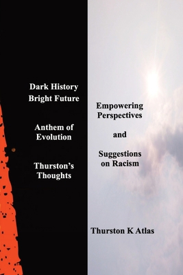 Dark History Bright Future: Anthem of Evolution... B0CJ5ZX29F Book Cover