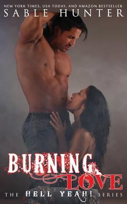 Burning Love: Hell Yeah! 1530788765 Book Cover
