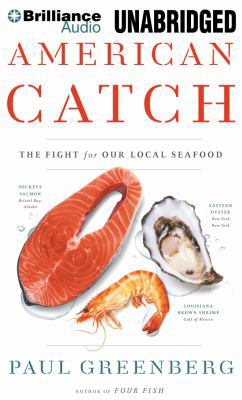 American Catch: The Fight for Our Local Seafood 1480599069 Book Cover