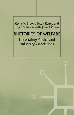 Rhetorics of Welfare: Uncertainty, Choice and V... 1349422061 Book Cover