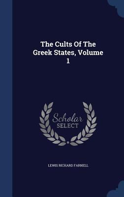 The Cults Of The Greek States, Volume 1 1340131145 Book Cover