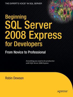 Beginning SQL Server 2008 Express for Developer... 1430210907 Book Cover