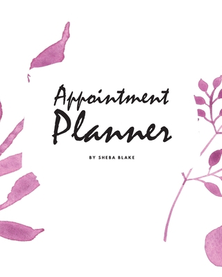 Daily Appointment Planner (8x10 Softcover Log B... 1222284251 Book Cover