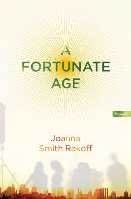 A Fortunate Age 1416590773 Book Cover