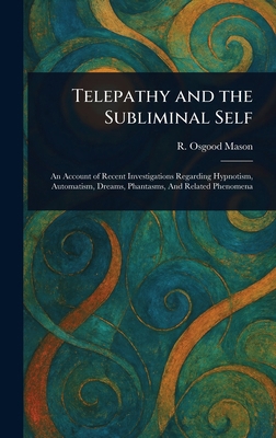 Telepathy and the Subliminal Self 1023226693 Book Cover