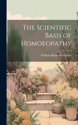 The Scientific Basis of Homoeopathy 1020731648 Book Cover