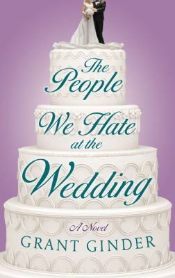 The People We Hate at the Wedding [Large Print] 1432844288 Book Cover