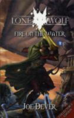 Lone Wolf 2: Fire on the Water 1906103127 Book Cover
