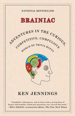 Brainiac: Adventures in the Curious, Competitiv... 0812974999 Book Cover