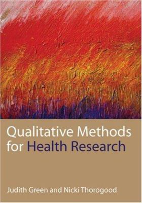 Qualitative Methods for Health Research (Introd... 0761947701 Book Cover