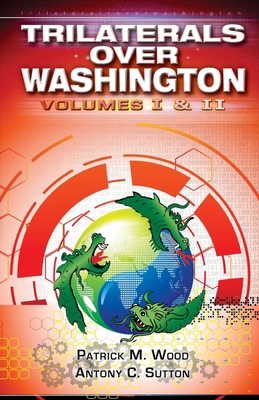 Trilaterals Over Washington: Volumes I & II 0986373923 Book Cover