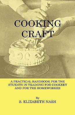 Cooking Craft - A Practical Handbook for Studen... 1444654926 Book Cover