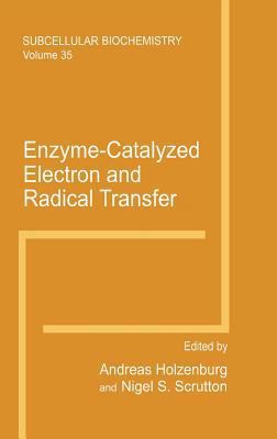 Enzyme-Catalyzed Electron and Radical Transfer 0306463997 Book Cover