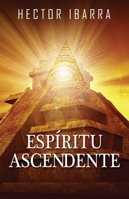Espiritu Ascendente [Spanish] 1478729376 Book Cover