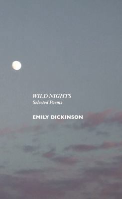 Wild Nights: Selected Poems 1861711468 Book Cover