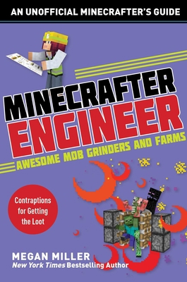 Minecrafter Engineer: Awesome Mob Grinders and ... 1510737650 Book Cover