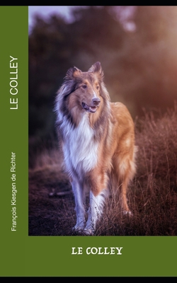 Le Colley [French] 1795328266 Book Cover