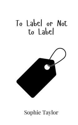 To Label or Not to Label 9908018779 Book Cover