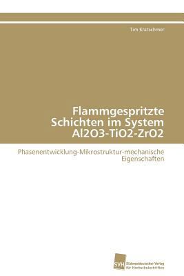 Flammgespritzte Schichten im System Al2O3-TiO2-... [German] 3838127056 Book Cover
