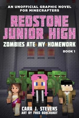 Zombies Ate My Homework: Redstone Junior High #1 1510728570 Book Cover