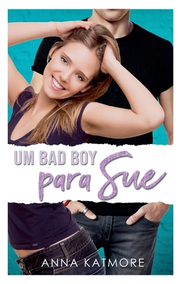Um Bad Boy para Sue [Portuguese] B0DCGT44QV Book Cover