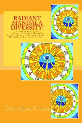 Radiant Mandala Diversity!: 25 Mandalas to colo... 1518719058 Book Cover