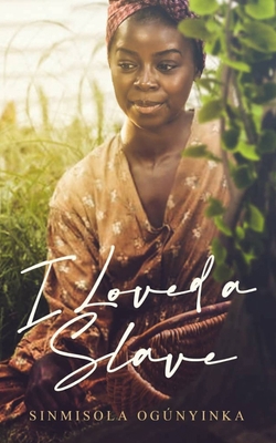 I loved a slave 1075495318 Book Cover
