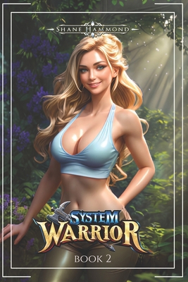 System Warrior 2: A Harem LitRPG Progression Fa... B0CZPXHSJL Book Cover