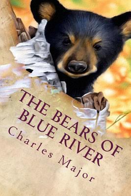 The Bears of Blue River: Illustrated 1523767219 Book Cover