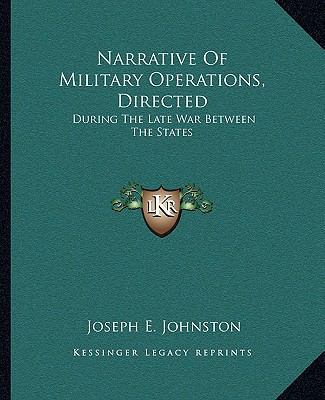 Narrative Of Military Operations, Directed: Dur... 1163252190 Book Cover