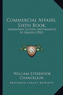 Commercial Affairs, Sixth Book: Elementary Scho... 1164630865 Book Cover