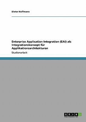 Enterprise Application Integration (EAI) als In... [German] 364028593X Book Cover