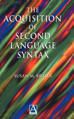 The Acquisition of Second-Language Syntax 034064592X Book Cover