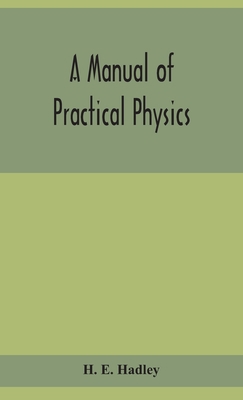 A Manual Of Practical Physics 9354155510 Book Cover