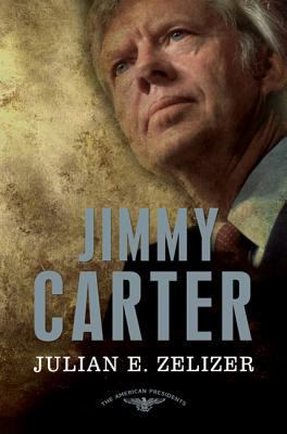 Jimmy Carter: The American Presidents Series: T... 0805089578 Book Cover