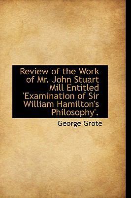 Review of the Work of Mr. John Stuart Mill Enti... 1103345257 Book Cover