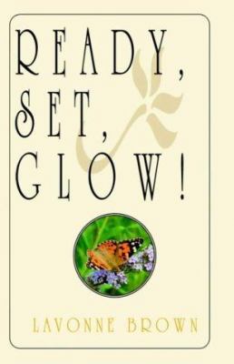 Ready, Set, Glow 1401035450 Book Cover