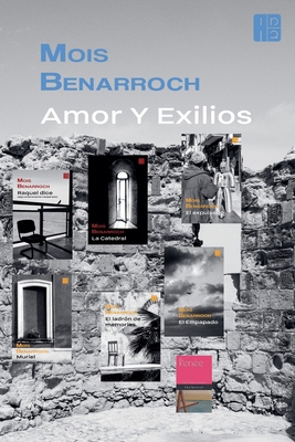 Amor y exilios [Spanish] B09XX8PHR7 Book Cover