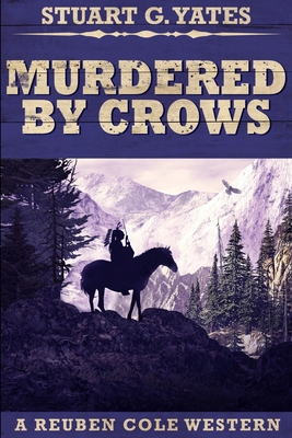 Murdered By Crows: Large Print Edition [Large Print] 1715999452 Book Cover
