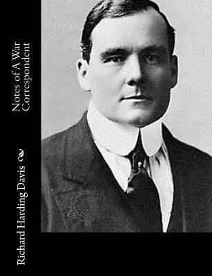 Notes of A War Correspondent 1517211379 Book Cover