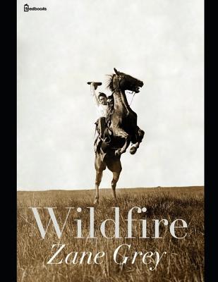 Wildfire: ( Annotated ) 1090567766 Book Cover