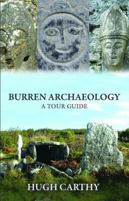 Burren Archaeology: A Tour Guide 1848891059 Book Cover
