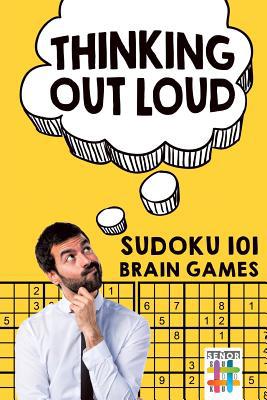 Thinking Out Loud Sudoku 101 Brain Games 1645214508 Book Cover