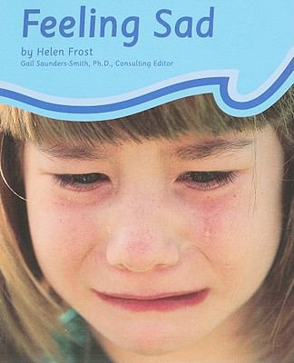 Feeling Sad (Emotions) 0736848452 Book Cover