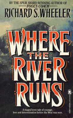 Where the River Runs. [U. S. Military in Montan... B0099KSEJG Book Cover