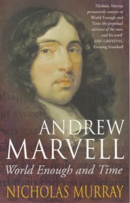 Andrew Marvell: World Enough and Time 0349112428 Book Cover